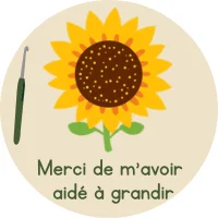 Tournesol au crochet - Merci de m'avoir aidé à grandir - Idée cadeau